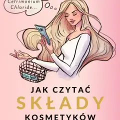 Jak czytać składy kosmetyków do włosów i unikać szkodliwych składników